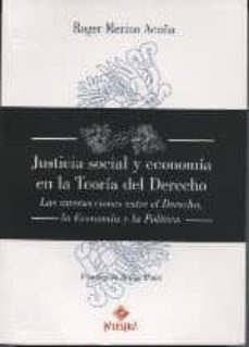 justicia social y economia en la teoria de derecho-roger merino acuña-9786124218576