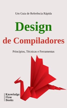 design de compiladores (ebook)-knowledge flow-9786229119976