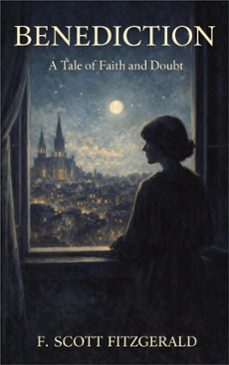 benediction (ebook)-f. scott fitzgerald-9786253874476