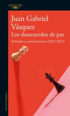 los desacuerdos de paz (ebook)-juan gabriel vasquez-9786287525276