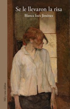 se le llevaron la risa (ebook)-blanca inés jiménez-9786287543676