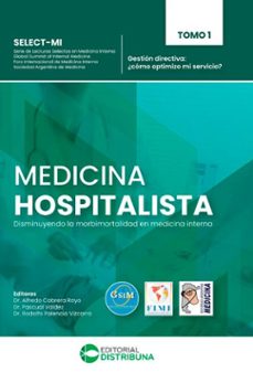 medicina hospitalista. tomo 1: gestion directiva: ¿como optimizo mi servicio? (ebook)-alfredo cabrera rayo-pascual valdez-rodolfo palencia vizcarra-9786287673076