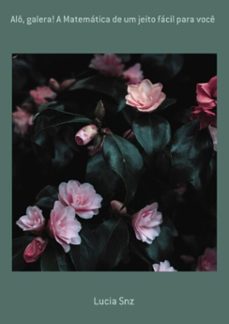 alo, galera! a matematica de um jeito facil para voce (ebook)-snz lucia-9786500211276
