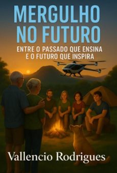 mergulho no futuro 1 (ebook)-vallencio rodrigues-9786501654676