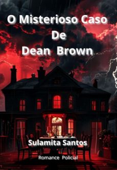 o misterioso caso de dean brown (ebook)-sulamita santos-9786501692876