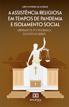 a assistencia religiosa em tempos de pandemia e isolamento social: (ebook)-gibton pereira de andrade-9786525231976