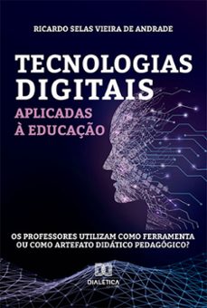 tecnologias digitais aplicadas a educaço (ebook)-ricardo selas vieira de andrade-9786525260976