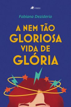a nem to gloriosa vida de gloria (ebook)-fabiana deziderio freitas-9786525407876