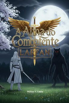 a alma do combatente larfan (ebook)-silva ladeia willians-9786526618776