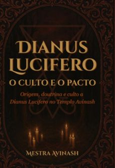 dianus lucifero - o culto e o pacto (ebook)-mestra avinash-9786526655276