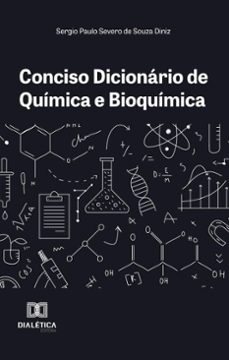 conciso dicionario de quimica e bioquimica (ebook)-sergio paulo severo de souza diniz-9786527040576