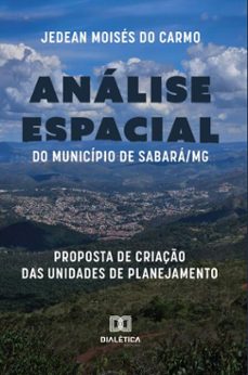 analise espacial do municipio de sabara/mg (ebook)-jedean moisés do carmo-9786527057376