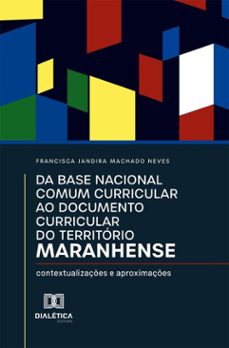 da base nacional comum curricular ao documento curricular do territorio maranhense (ebook)-jandira machado-9786527079576