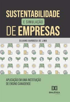 sustentabilidade e simulaço de empresas (ebook)-silvano barbosa de lima-9786527092476