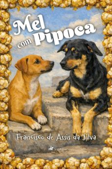 mel com pipoca (ebook)-francisco de assis da silva-9786528048076
