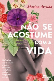 no se acostume com a vida (ebook)-marina arruda-9786550440176