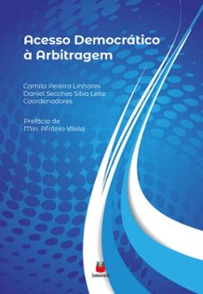 acesso democratico a arbitragem (ebook)-daniel secches silva leite-carina jesus santos-9786553874176