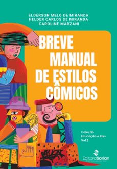 breve manual de estilos comicos (ebook)-elderson melo de miranda-helder carlos de miranda-caroline marzani-9786554534376