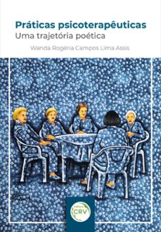 praticas psicoterapeuticas (ebook)-wanda rogéria campos lima assis-9786555786576
