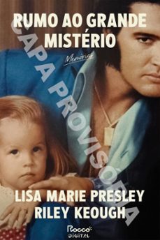 rumo ao grande misterio (ebook)-lisa marie presley-riley keough-9786555953176