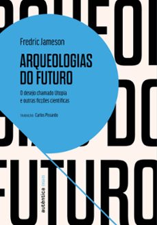 arqueologias do futuro (ebook)-fredric jameson-9786559280476