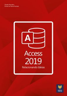 access 2019 (ebook)-claudio marcelino-denise de fátima andrade-9786586763676