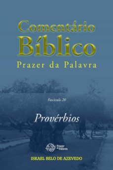 comentario biblico prazer da palavra, fasciculo 20  proverbios (ebook)-israel belo de azevedo-9786589202776
