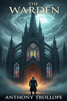 the warden (ebook)-anthony trollope-9786726550876