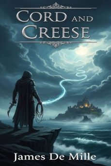 cord and creese (ebook)-james de mille-9786726558476
