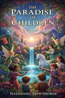 the paradise of children (ebook)-nathaniel hawthorne-9786726561476