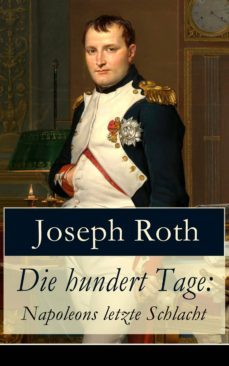 die hundert tage: napoleons letzte schlacht (ebook)-9788026823476