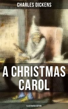 a christmas carol (illustrated edition) (ebook)-charles dickens-9788027233076