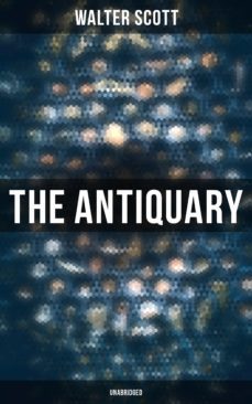 the antiquary (unabridged) (ebook)-walter scott-9788027242276