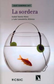 la sordera-isabel varela nieto-luis lassaletta atienza-9788400094676