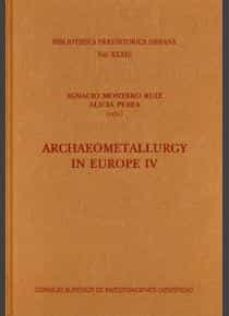 archaeometallurgy in europe iv-alicia perea-9788400102876
