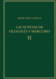las nupcias de filologia y mercurio. vol. ii: libros iii-v: el tr ivium-marciano mineo felix capela-9788400104276