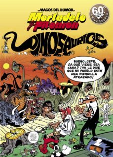mortadelo y filemon: dinosaurios (magos del humor 52)-9788402421876