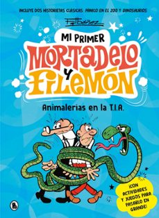 mi primer mortadelo y filemon - animalerias en la t.i.a. (ebook)-francisco ibañez-9788402430229