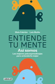 entiende tu mente: asi somos-molo cebrian-9788403523876