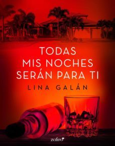 todas mis noches seran para ti (ebook)-lina galan-9788408174776
