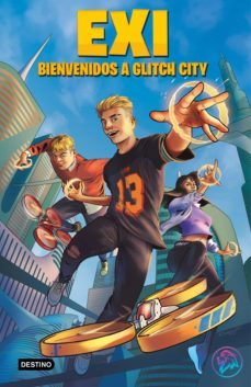 exi. bienvenidos a glitch city (ebook)-9788408242376