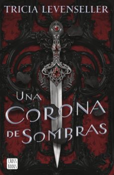 una corona de sombras-tricia levenseller-9788408249276