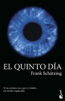 el quinto dia-frank schatzing-9788408260776