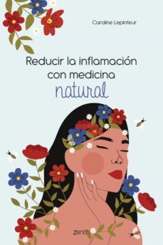 reducir la inflamacion con medicina natural (ebook)-caroline lepinteur-9788408264576
