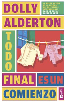 todo final es un comienzo (good material)-dolly alderton-9788408287476