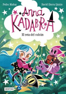 anna kadabra 14. el reto del volcán-pedro mañas-9788408290476