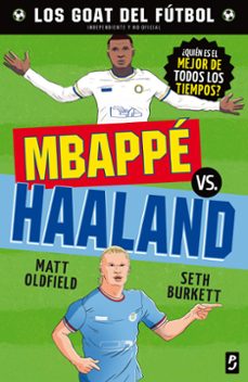 goat. mbappe vs. haaland-matt oldfield-seth burkett-9788408302476