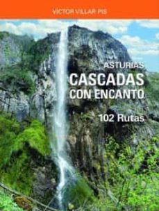 asturias. cascadas con encanto-victor manuel villar pis-9788409325276