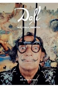 dali arte ciencia cibernetica-anna pou van den bossche-9788409500376