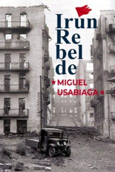irún rebelde-miguel usabiaga-9788409811076